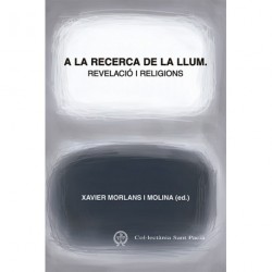 A LA RECERCA DE LA LLUM. REVELACIÓ I RELIGIONS