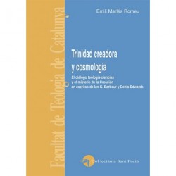 TRINIDAD CREADORA Y COSMOLOGÍA. EL DIÁLOGO TEOLOGÍA-CIENCIAS Y EL MISTERIO DE LA CREACIÓN