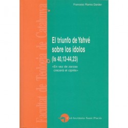 EL TRIUNFO DE YAHVÉ SOBRE LOS ÍDOLOS (ls 40,12-44,23).« En vez de zarzas crecerá el ciprés»