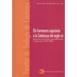 ELS FRAMENORS CAPUTXINS A LA CATALUNYA DEL SEGLE XIX. REPRESA CONVENTUAL, EXCLAUSTRACIONS I RESTAURACIÓ (1814-1900)