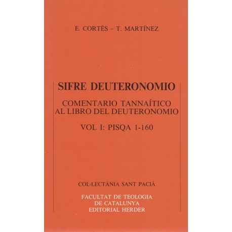 SIFRE DEUTERONOMIO.COMENTARIO TANNAÍTICO AL LIBRO DEL DEUTERONOMIO,Vol.I Pisqa
